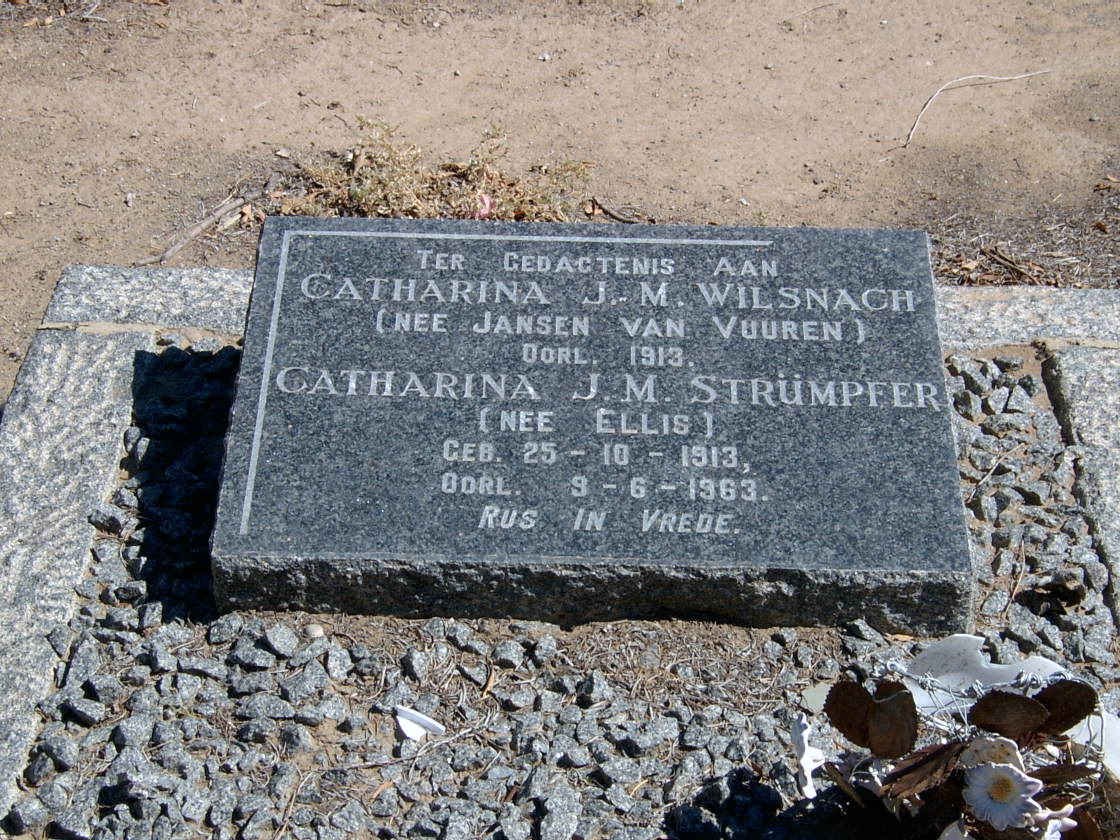 WILSNACH Catharine J.M. nee JANSEN VAN VUUREN -1913 :: STRUMPFER Catharina J.M. nee ELLIS 1913-1963