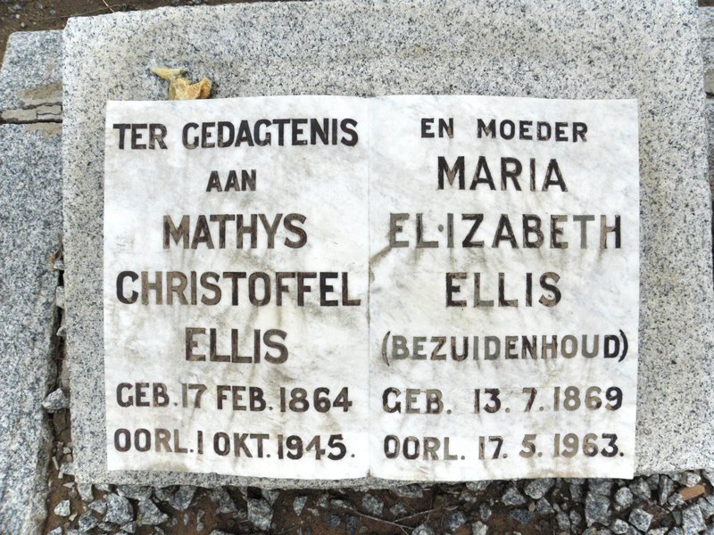 ELLIS Mathys Christoffel 1864-1945 &amp; Maria Elizabeth BEZUIDENHOUT 1869-1963