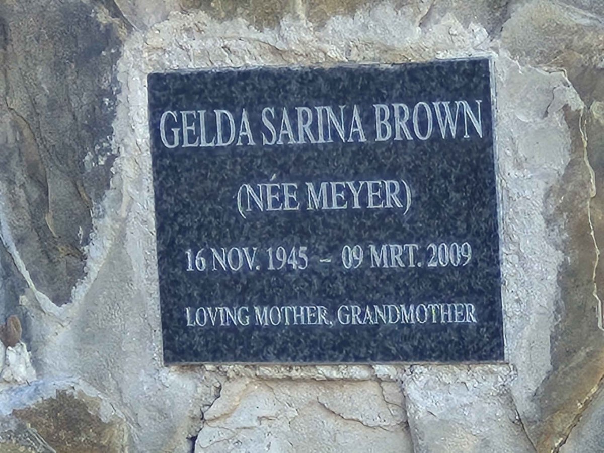 BROWN Gelda Sarina nee MEYER 1945-2009