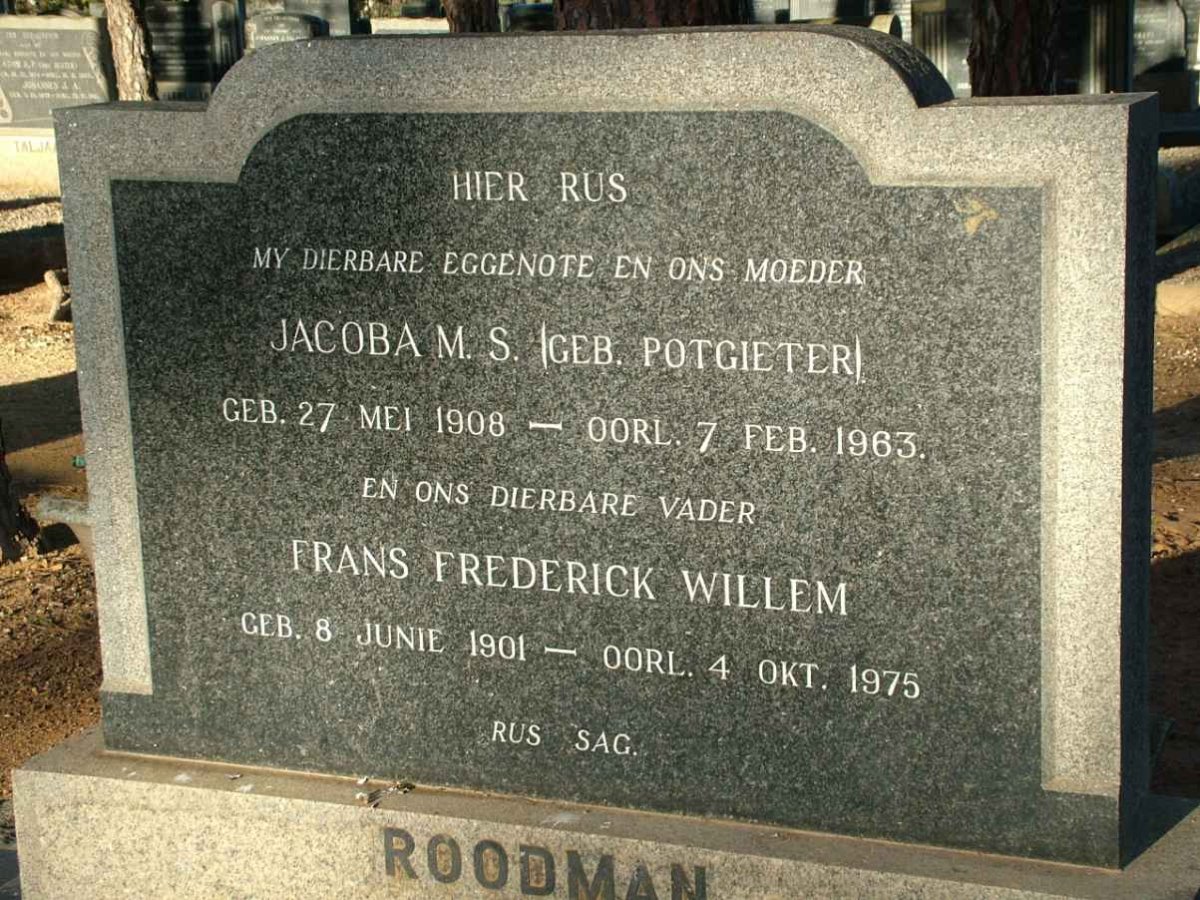 ROODMAN Frans Frederick Willem 1901-1975 &amp; Jacoba M.S. POTGIETER 1908-1963