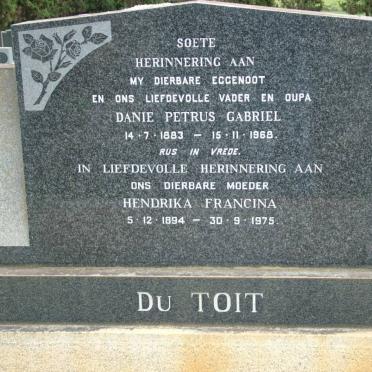 TOIT Danie Petrus Gabriel, du 1883-1968 &amp; Hendrika Francina 1894-1975