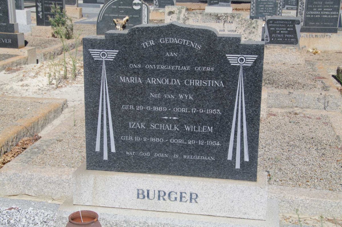 BURGER Izak Schalk Willem 1880-1954 &amp; Maria Arnolda Christina van WYK 1889-1953