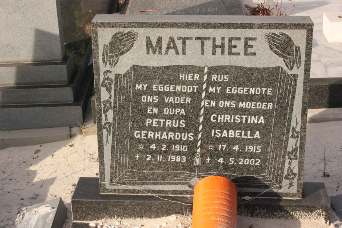 MATTHEE Petrus Gerhardus 1910-1983 &amp; Christina Isabella 1915-2002