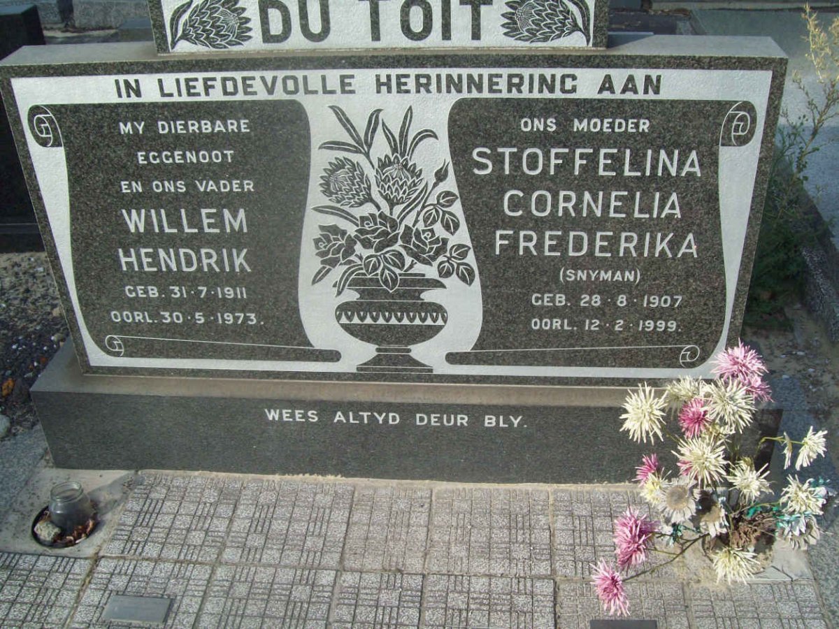 TOIT Willem Hendrik, du 1911-1973 &amp; Stoffelina Cornelia Frederika SNYMAN 1907-1999
