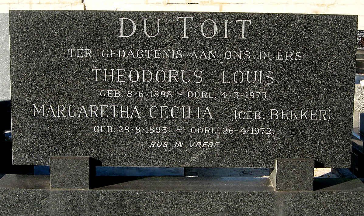 TOIT Theodorus Louis, du 1888-1973 &amp; Margaretha Cecilia BEKKER 1895-1972