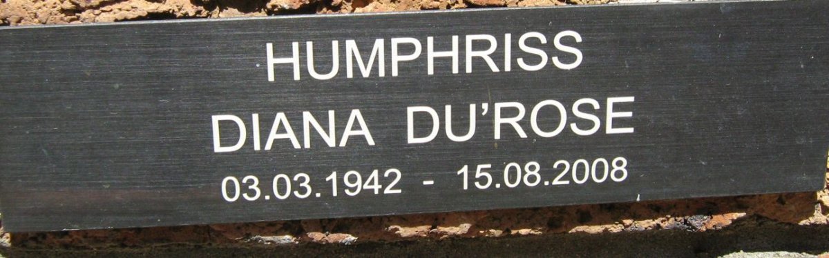 HUMPHRISS Diana nee DU'ROSE  1942-2008