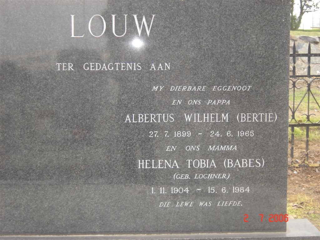 LOUW Albertus Wilhelm 1899-1965 &amp; Helena Tobia LOCHNER 1904-1984