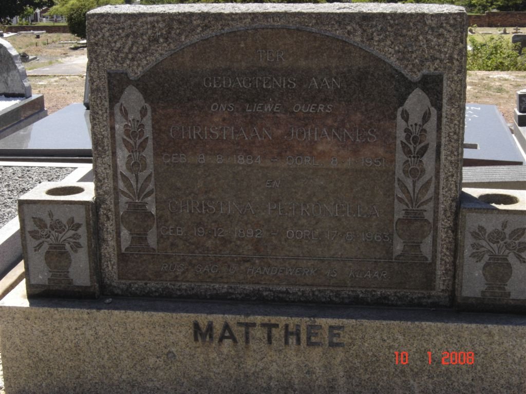 MATTHEE Christiaan Johannes 1884-1951 &amp; Christina Petronella 1892-1963