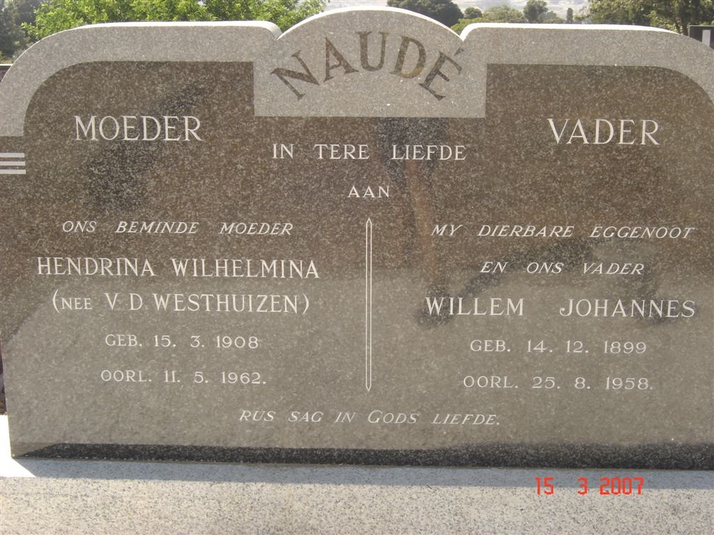 NAUDE Willem Johannes 1899-1958 &amp; Hendrina Wilhelmina V.D. WESTHUIZEN 1908-1962