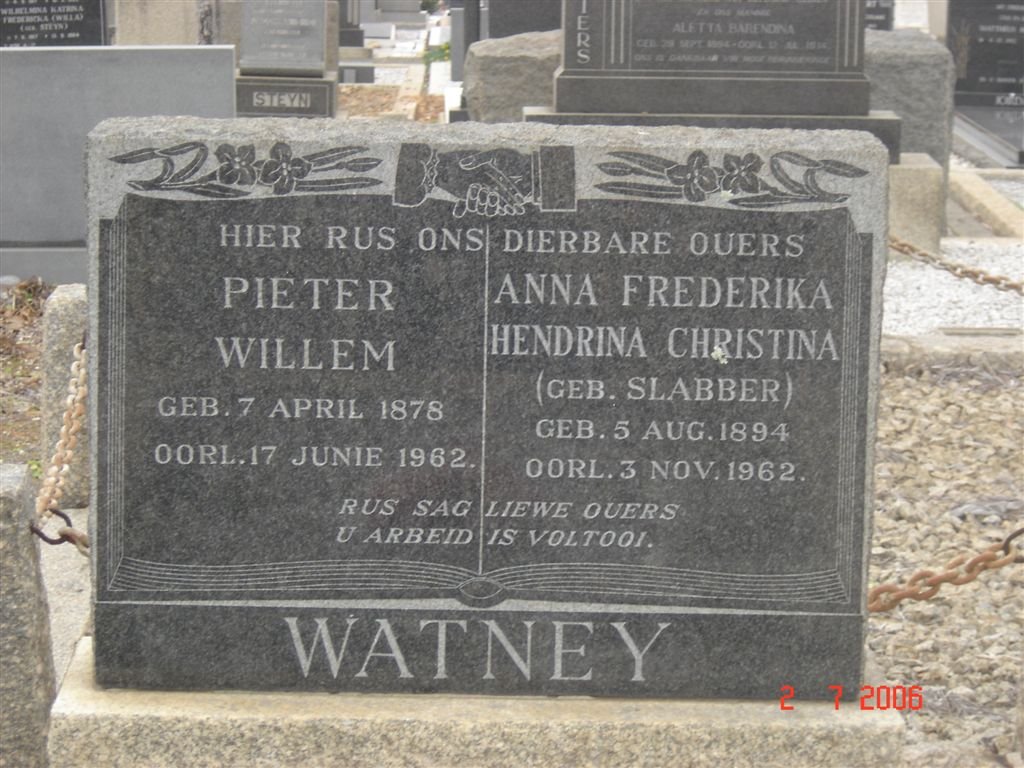 WATNEY Pieter Willem 1878-1962 &amp; Anna Frederika Hendrina Christina SLABBER 1894-1962