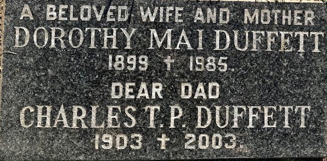 DUFFETT Charles T.P. 1903-2003 &amp; Dorothy Mai 1899-1985