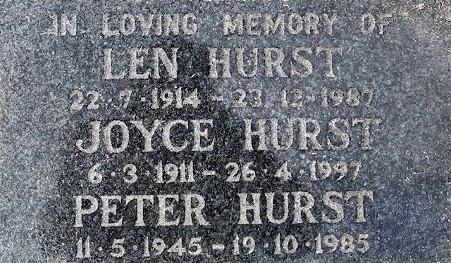 HURST Len 1914-1987 &amp; Joyce 1911-1997 :: HURST Peter 1945-1985