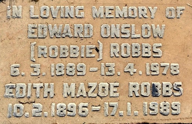ROBBS Edward Onslow 1889-1978 &amp; Edith Mazoe 1896-1989