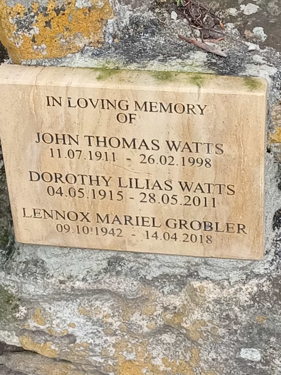 WATTS John Thomas 1911-1998 &amp; Dorothy Lilias 1915-2011 :: GROBLER Lennox Mariel 1942-2018