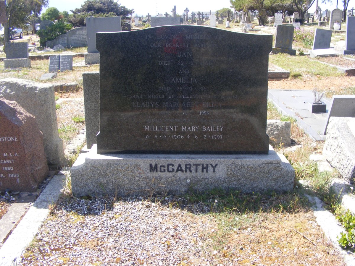 McCARTHY Dan -1961 &amp; Amelia -1996 :: DILLEY Gladys Margaret -1995 :: BAILEY Millicent Mary 1906-1997