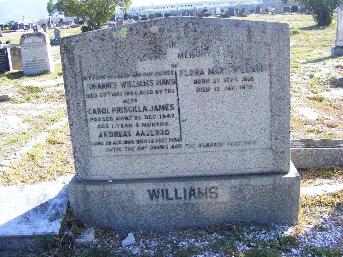 WILLIAMS Johannes -1944 &amp; Flora Mary 1886-1972 :: JAMES Carol Priscilla -1947 :: AASEROD Andreas 1904-1954