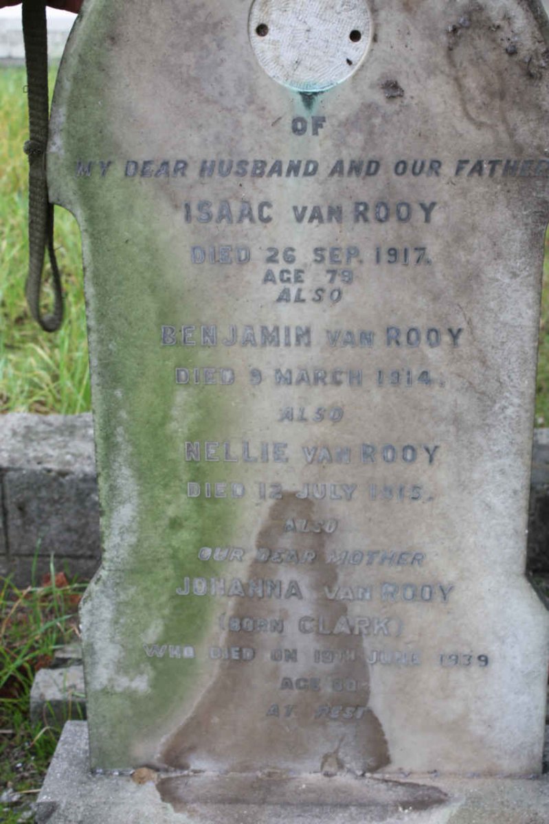 ROOY Isaac, van -1917 :: VAN ROOY Benjamin -1914 :: VAN ROOY Nellie -1915 :: VAN ROOY Johanna nee CLARK -1939