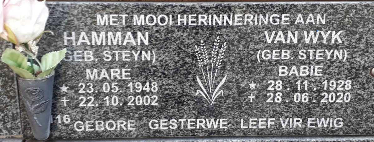 HAMMAN Mare nee STEYN 1948-2002 :: VAN WYK Babie nee STEYN 1928-2020