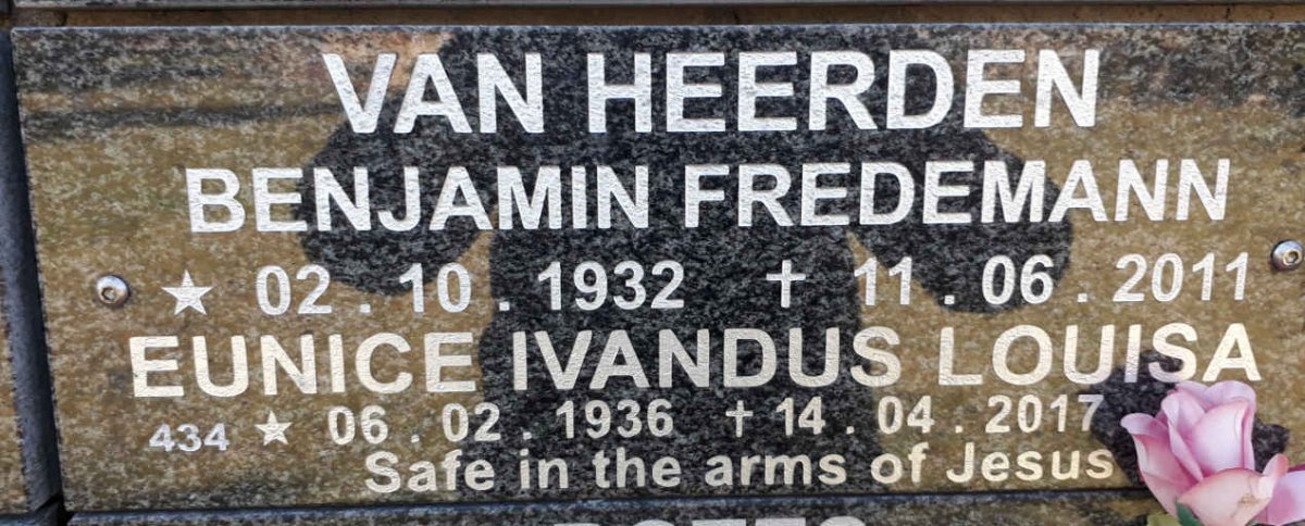 HEERDEN Benjamin Fredemann, van 1932-2011 &amp; Eunice Ivandus Louisa 1936-2017