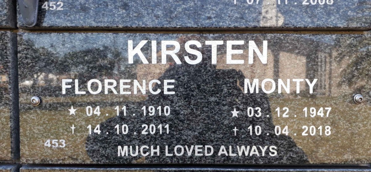 KIRSTEN Florence 1910-2011 :: KIRSTEN Monty 1947-2018