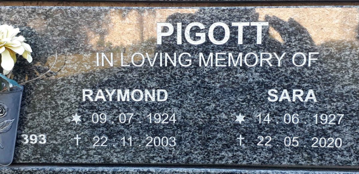 PIGOTT Raymond 1924-2003 &amp; Sara 1927-2020