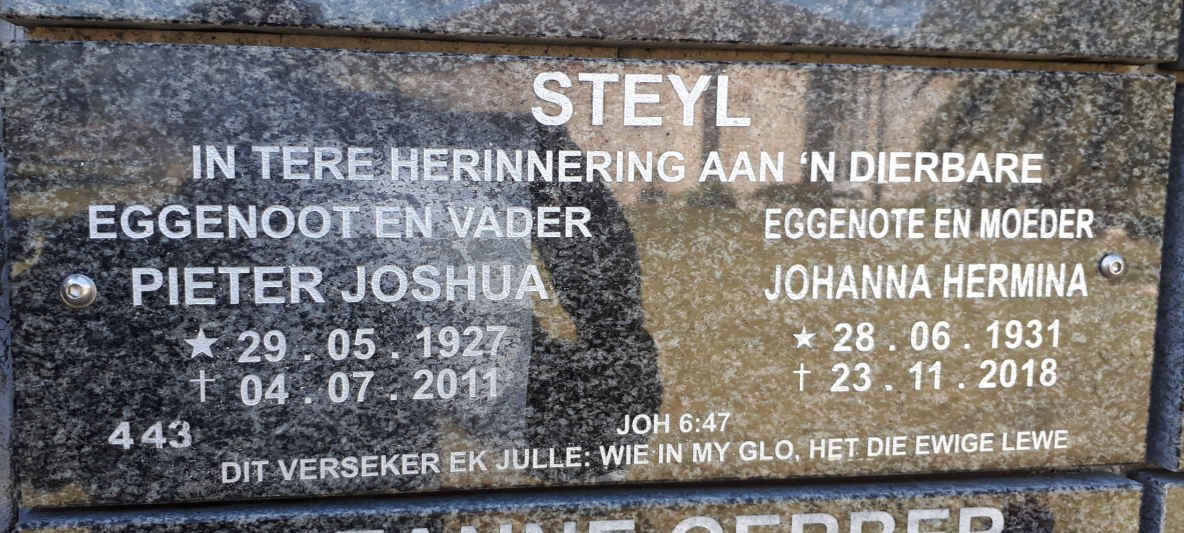STEYL Pieter Joshua 1927-2011 &amp; Johanna Hermina 1931-2018