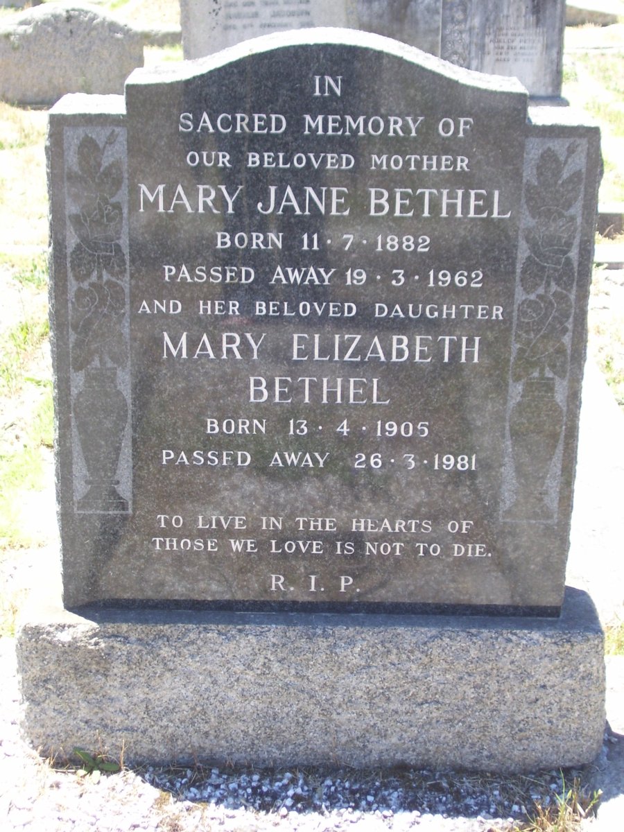 BETHEL Mary Jane 1882-1962 :: BETHEL Mary Elizabeth 1905-1981
