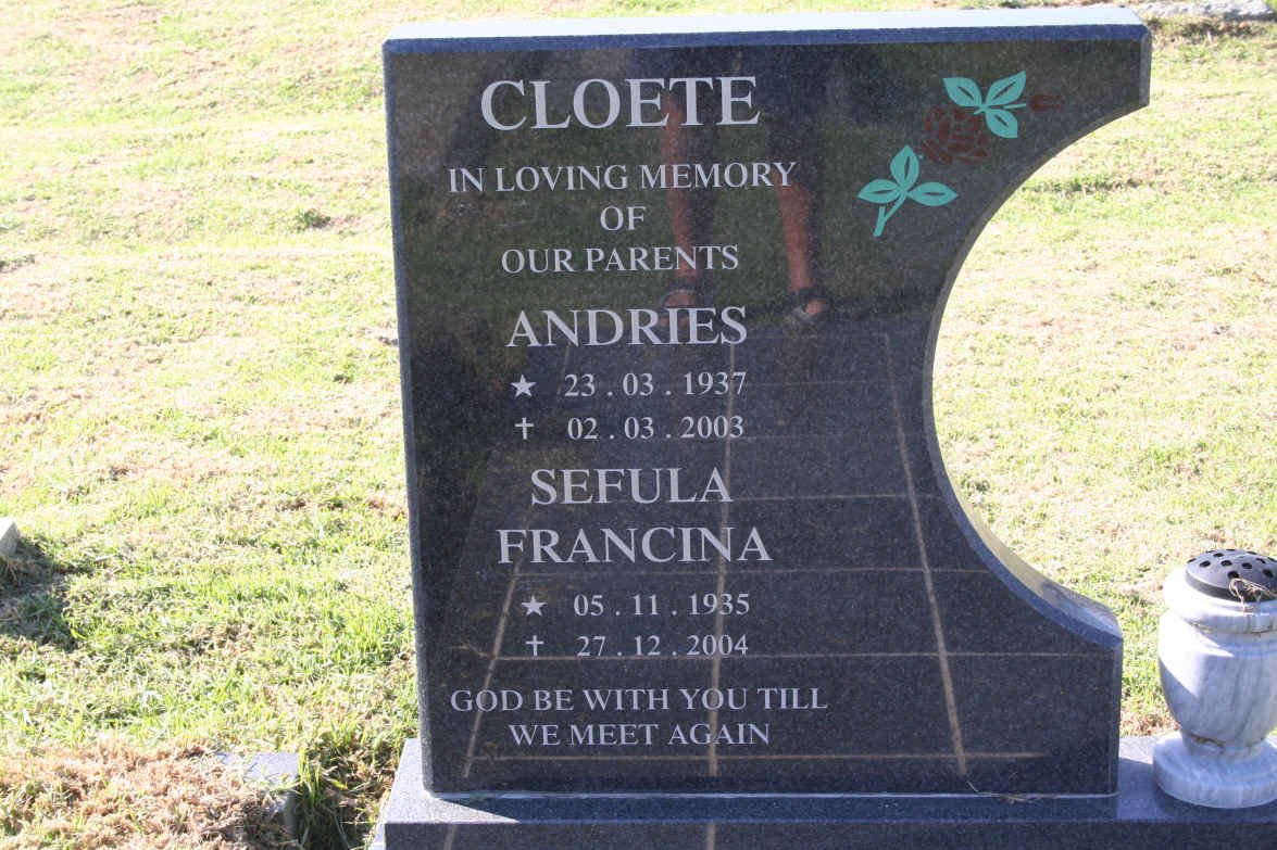 CLOETE Andries 1937-2003 &amp; Sefula Francina 1935-2004