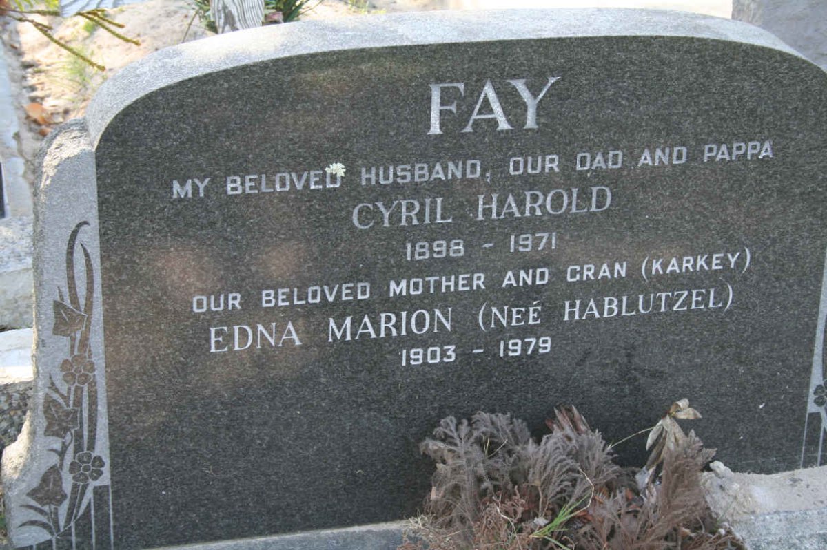 FAY Cyril Harold 1898-1971 &amp; Edna Marion HABLUTZEL 1903-1979