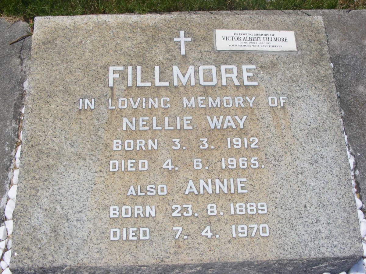 FILLMORE Annie 1889-1970 :: FILLMORE Victor Albert 1920-1989 &amp; Nellie Way 1912-1965
