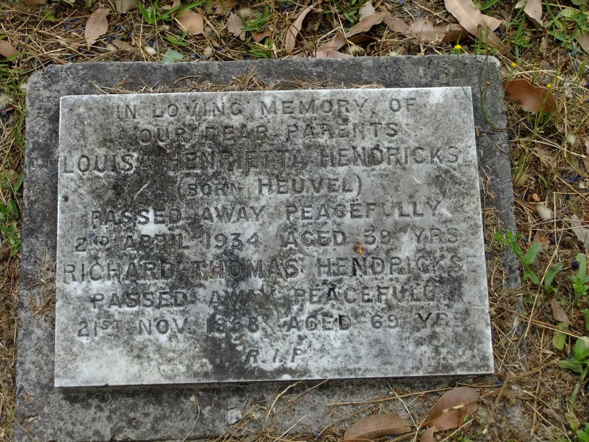 HENDRICKS Richard Thomas -1968 &amp; Louisa Henrietta HEUVEL -1934