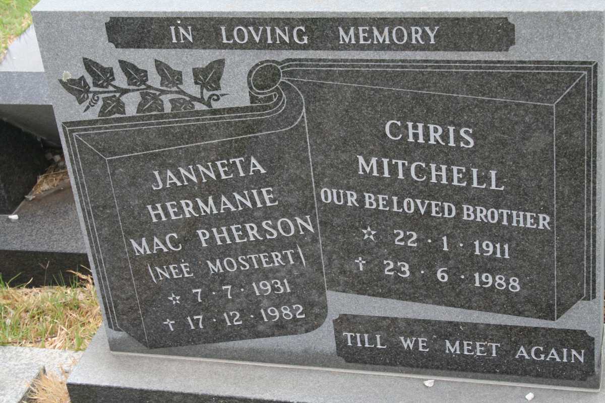 MITCHELL Chris 1911-1988 :: MACPHERSON Janneta Hermanie nee MOSTERT 1931-1982