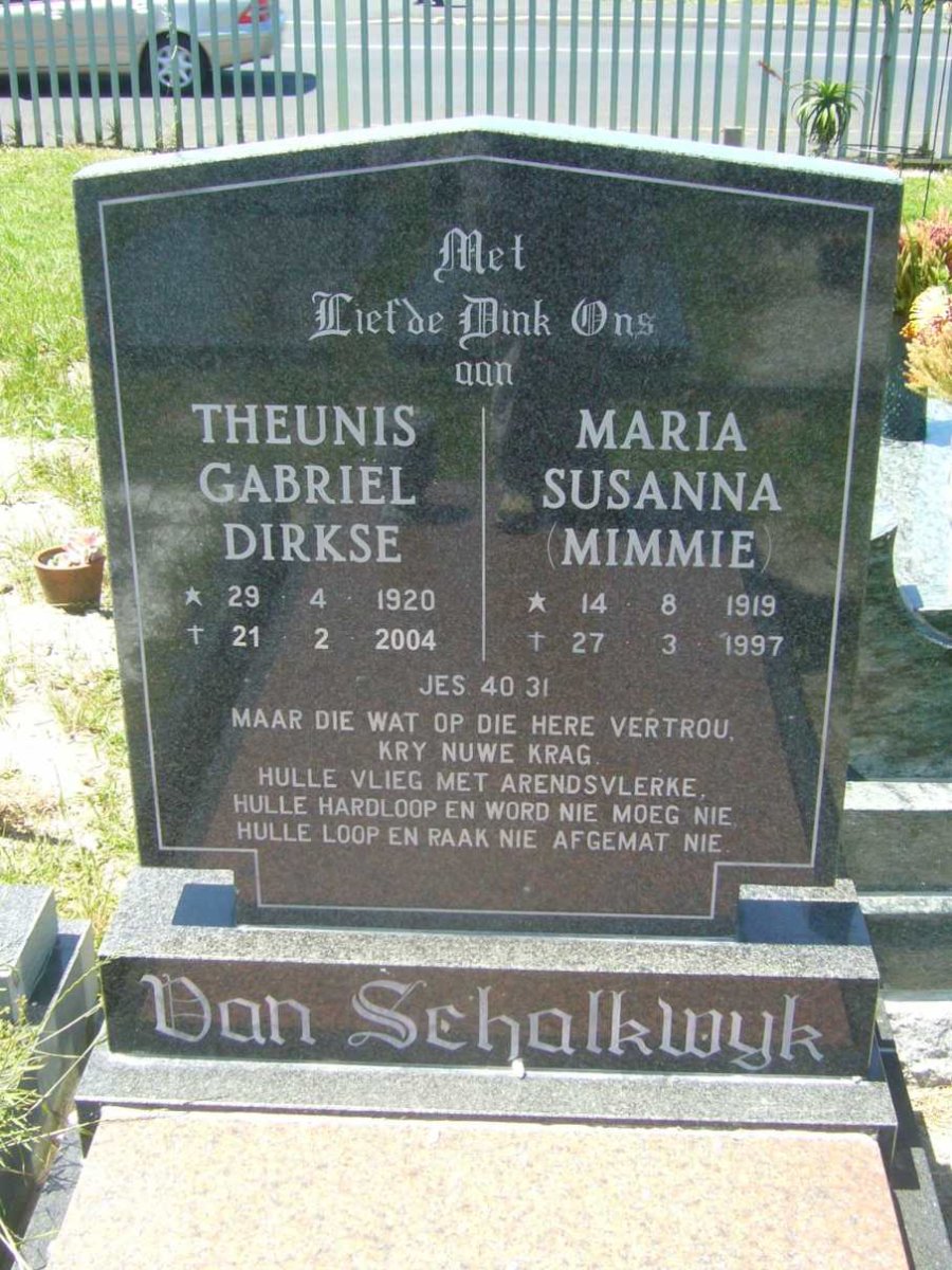 SCHALKWYK Theunis Gabriel Dirkse, van 1920-2004 &amp; Maria Susanna 1919-1997