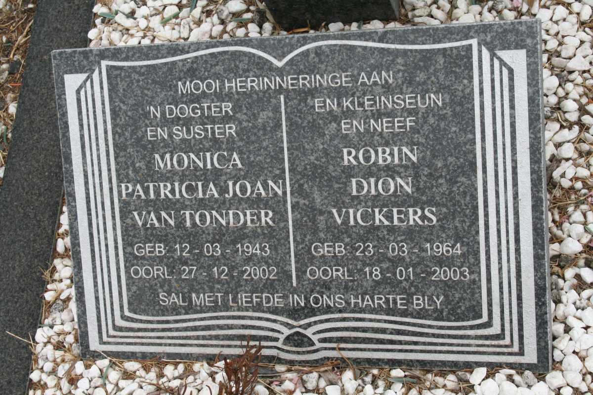 VICKERS Robin Dion 1964-2003 :: VAN TONDER Monica Patricia Joan 1943-2002