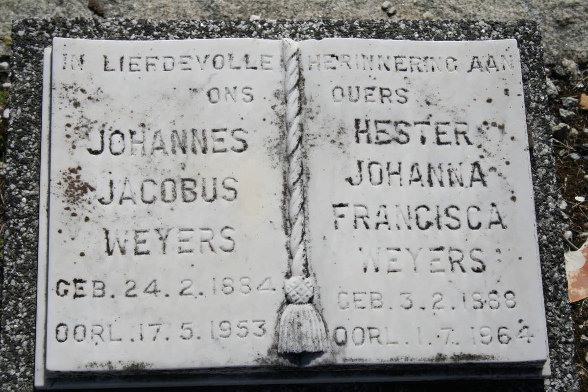 WEYERS Johannes Jacobus 1884-1953 &amp; Hester Johanna Francisca 1888-1964