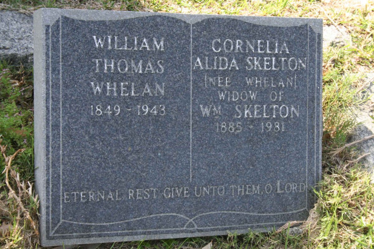 WHELAN William Thomas 1849-1943 :: SKELTON Cornelia Alida nee WHELAN 1885-1981