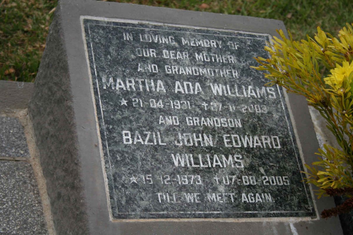 WILLIAMS Martha Ada 1931-2003 :: WILLIAMS Bazil John Edward 1973-2005