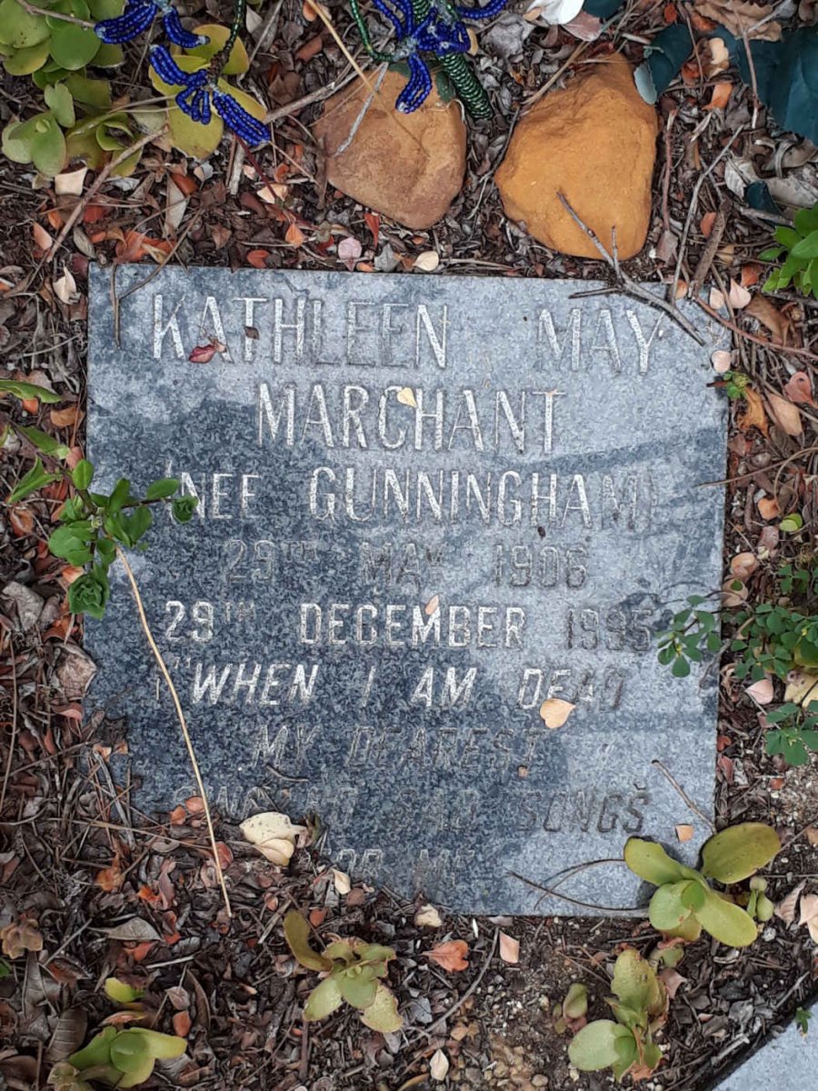 MARCHANT Kathleen May nee GUNNINGHAM 1906-1995