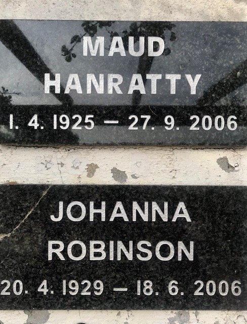 HANRATTY Maud 1925-2006 :: ROBINSON Johanna 1929-2006
