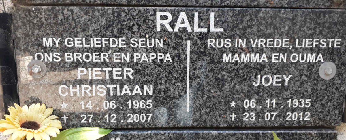 RALL Pieter Christiaan 1965-2007 &amp; Joey 1935-2012