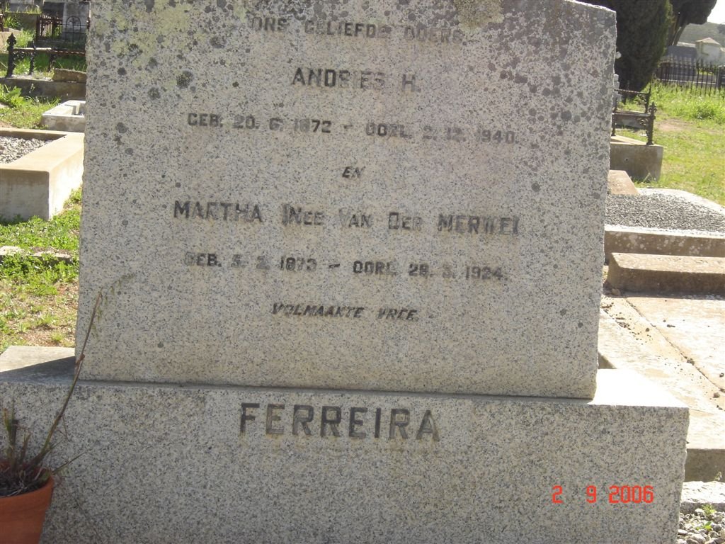 FERREIRA Andries H. 1872-1940 &amp; Martha VAN DER MERWE 1873-1924
