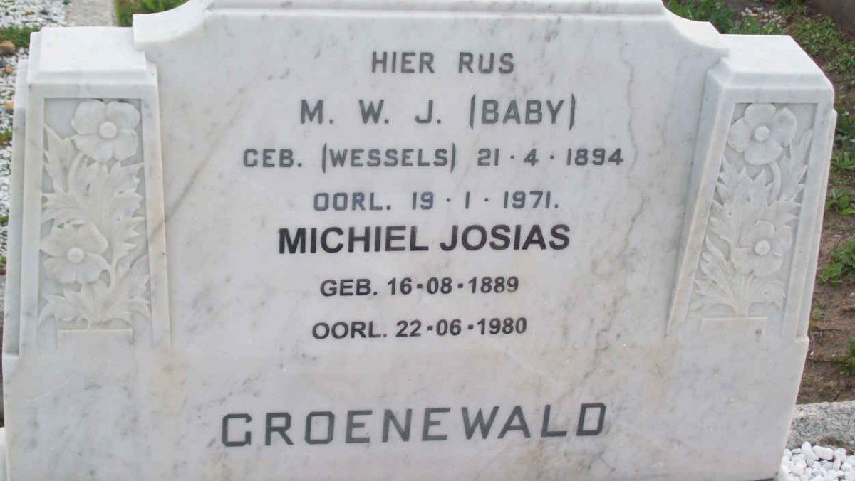 GROENEWALD Michiel Josias 1889-1980 &amp; M.W.J. WESSELS 1894-1971