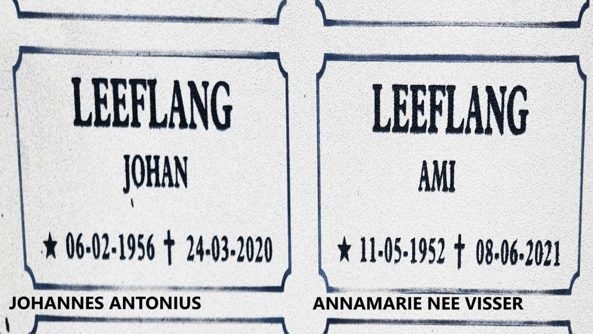 LEEFLANG Johannes Antonius 1956-2020 :: LEEFLANG Annamarie nee VISSER 1952-2021