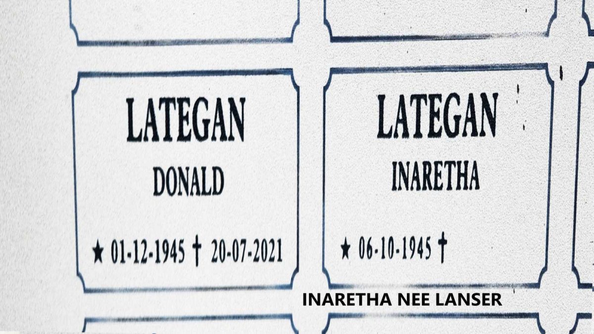 LATEGAN Donald 1945-2021 :: LATEGAN Inaretha nee LANSER 1945-