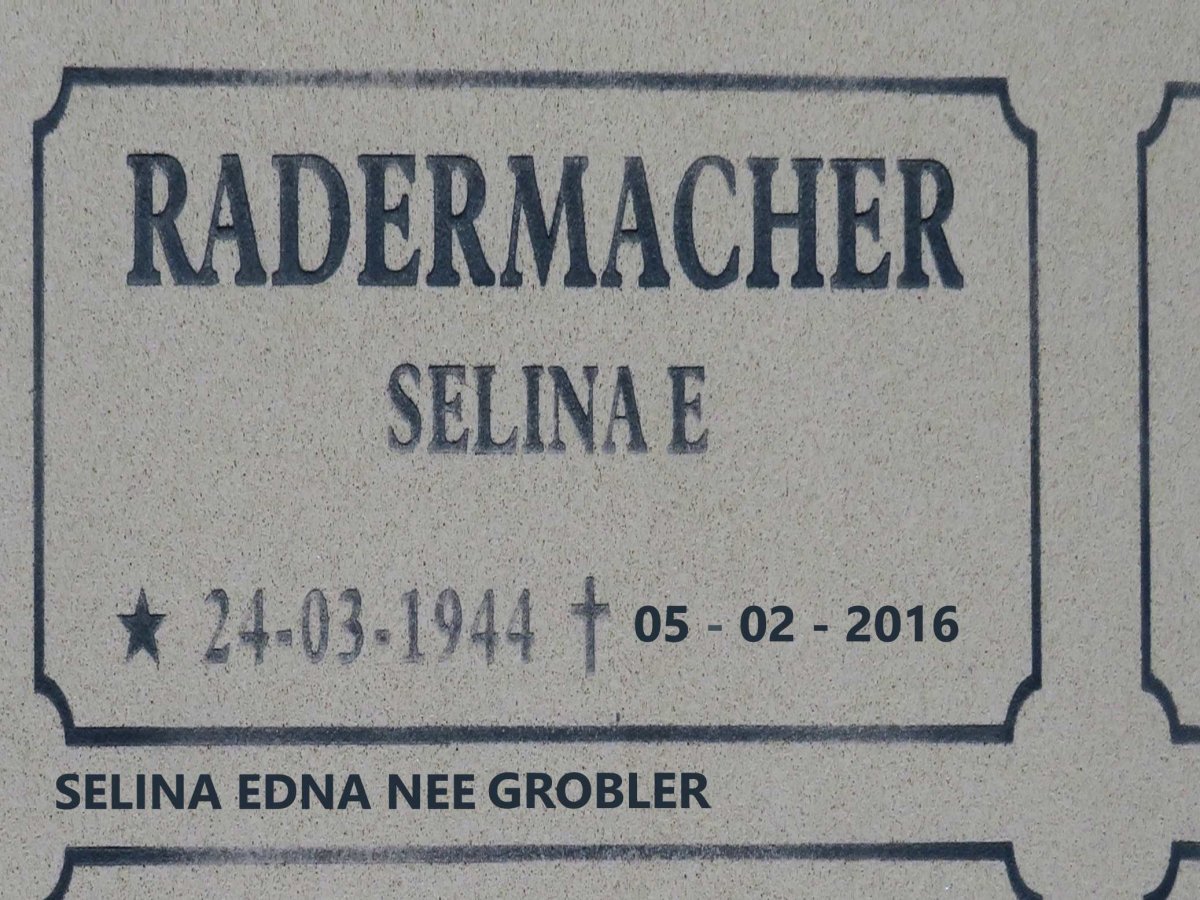 RADERMACHER Selina Edna nee GROBLER 1944-2016