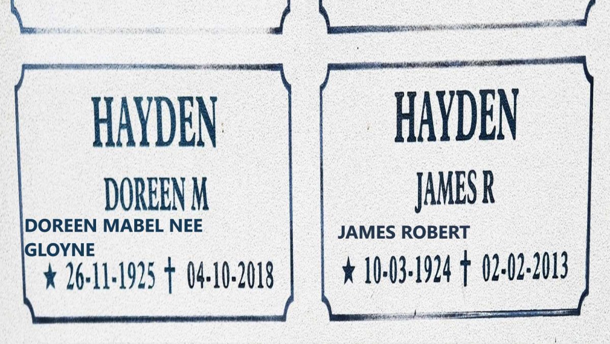 HAYDEN James Robert 1924-2013 :: HAYDEN Doreen Mabel nee GLOYNE 1925-2018