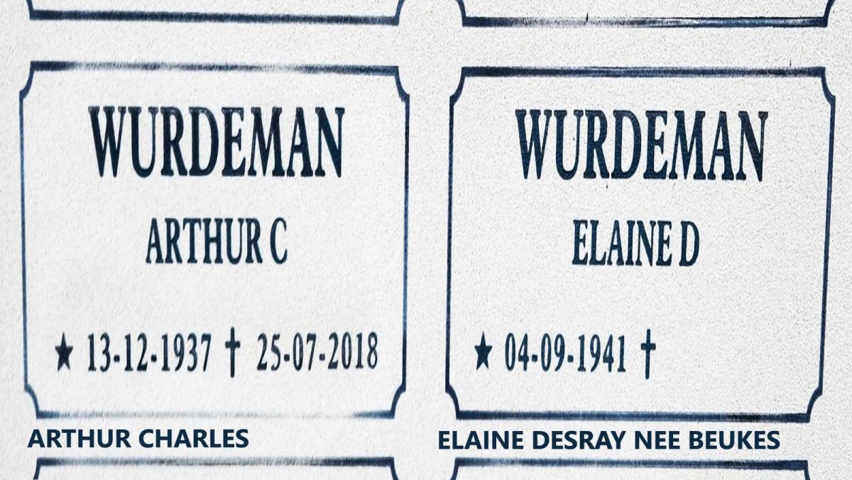 WURDEMAN Arthur Charles 1937-2018 :: WURDEMAN Elaine Desray nee BEUKES 1941-
