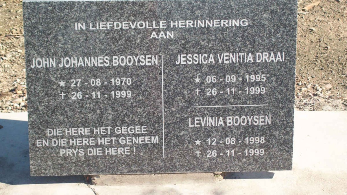 BOOYSEN John Johannes 1970-1999 :: DRAAI Jessica Venita 1995-1999 :: BOOYSEN Levinia 1998-1999