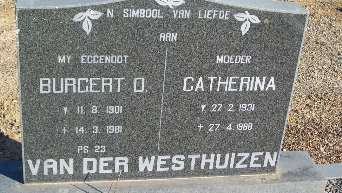WESTHUIZEN Burgert D., van der 1901-1981 &amp; Catherina 1931-1988