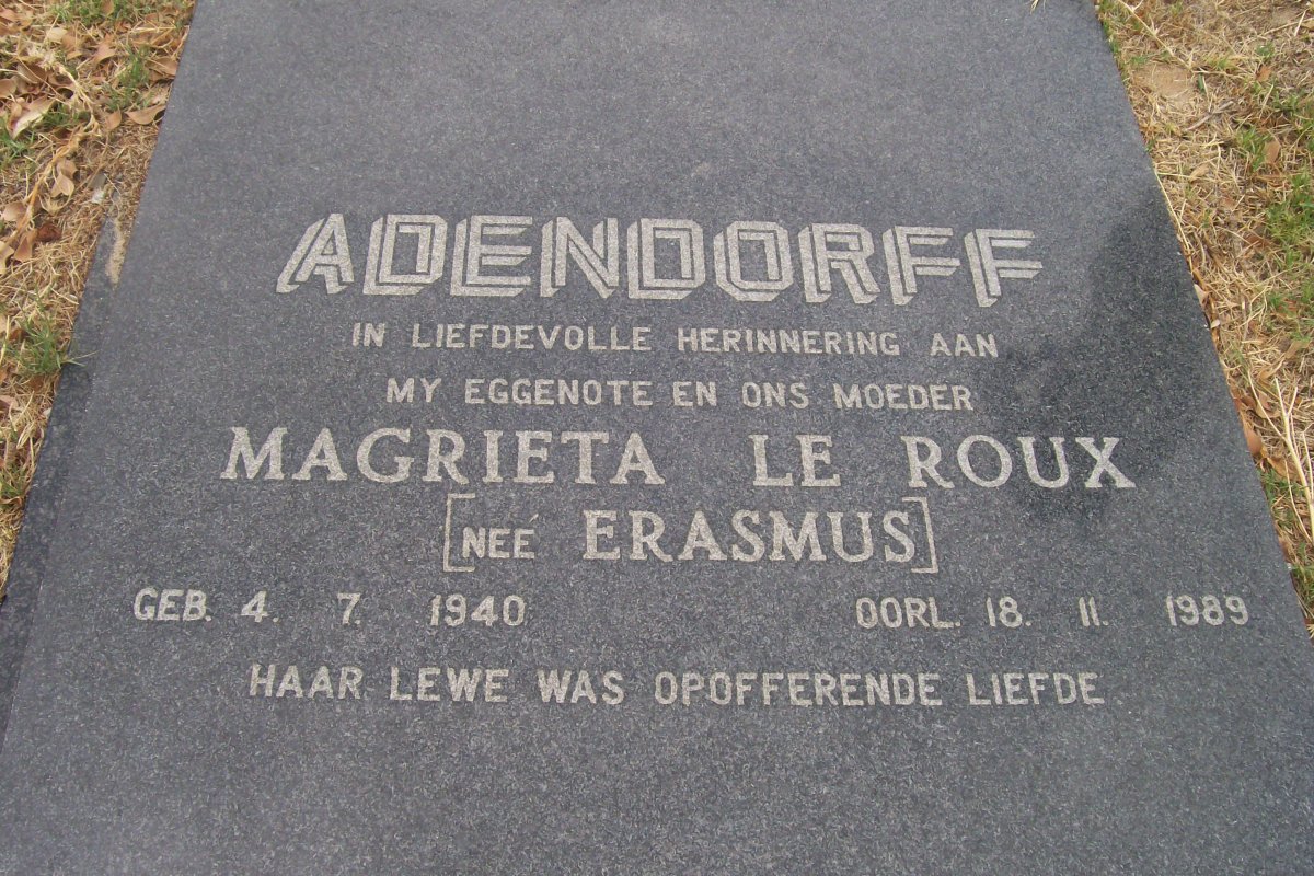 ADENDORFF Magrieta le Roux nee ERASMUS 1940-1989